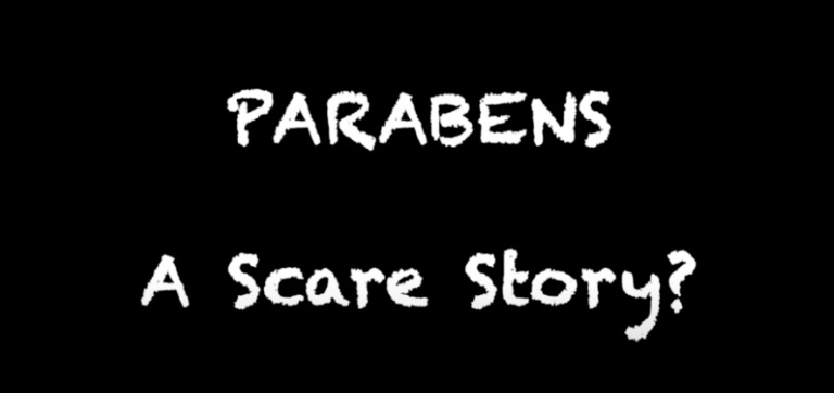 Parabens: A Scare Story?